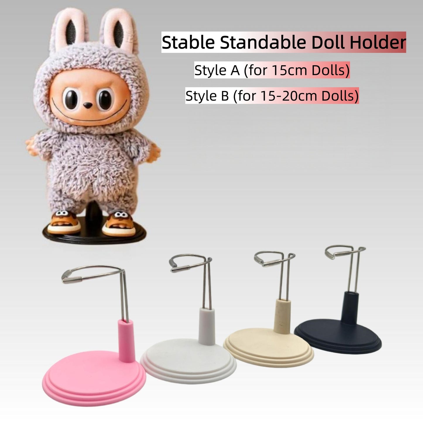 Standable Doll Stand: Style A fits 15cm dolls; Style B fits 15-20cm dolls